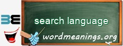 WordMeaning blackboard for search language